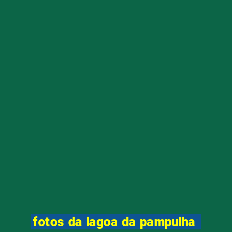 fotos da lagoa da pampulha